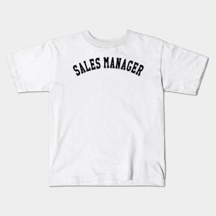 Sales Manager Kids T-Shirt